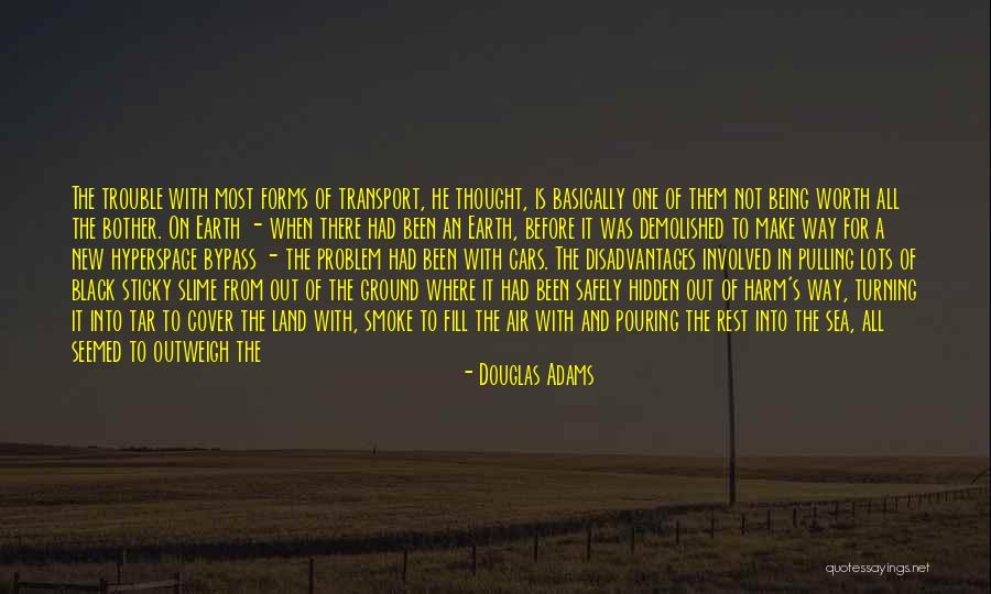 He's Not Worth You Quotes By Douglas Adams He's Not Worth You Quotes By Douglas Adams