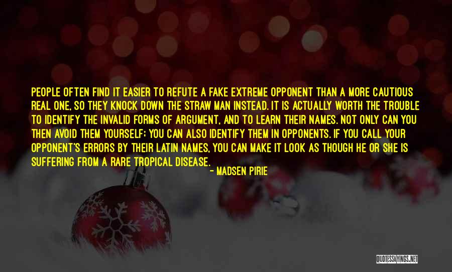 He's Not Worth You Quotes By Madsen Pirie He's Not Worth You Quotes By Madsen Pirie