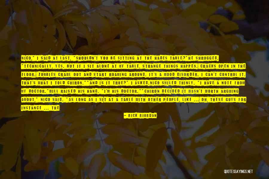 He's Not Worth You Quotes By Rick Riordan He's Not Worth You Quotes By Rick Riordan