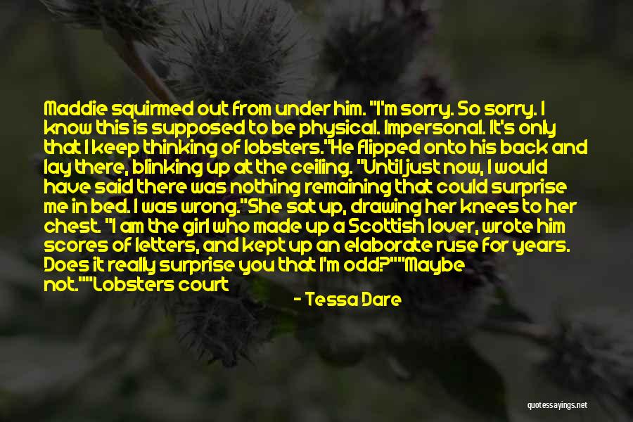 He's Not Worth You Quotes By Tessa Dare He's Not Worth You Quotes By Tessa Dare
