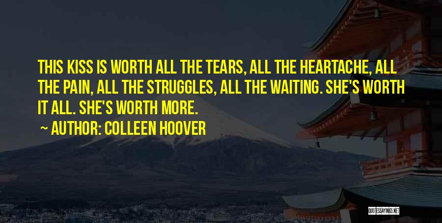 He's Not Worth Your Tears Quotes By Colleen Hoover