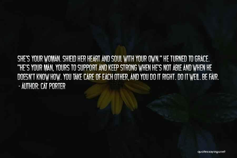 He's Not Your Man Quotes By Cat Porter