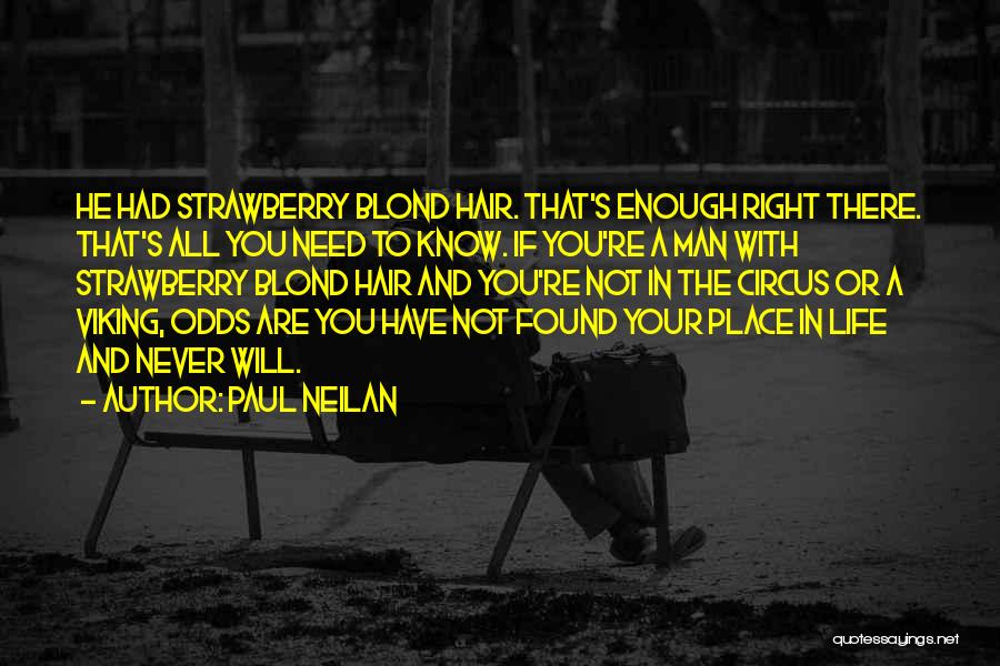 He's Not Your Man Quotes By Paul Neilan