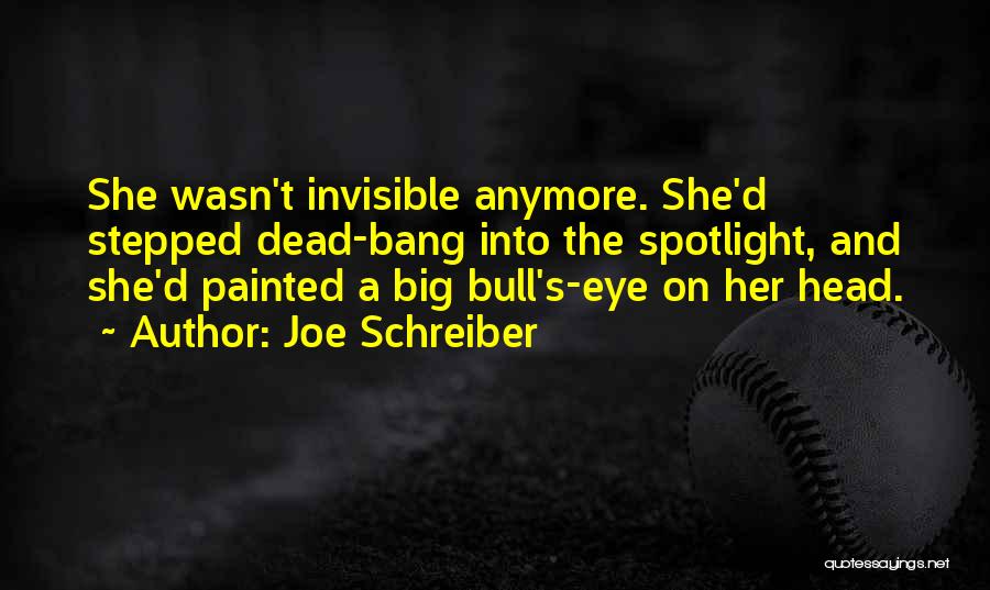 He's Not Yours Anymore Quotes By Joe Schreiber