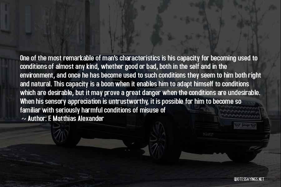 He's One Of A Kind Quotes By F. Matthias Alexander