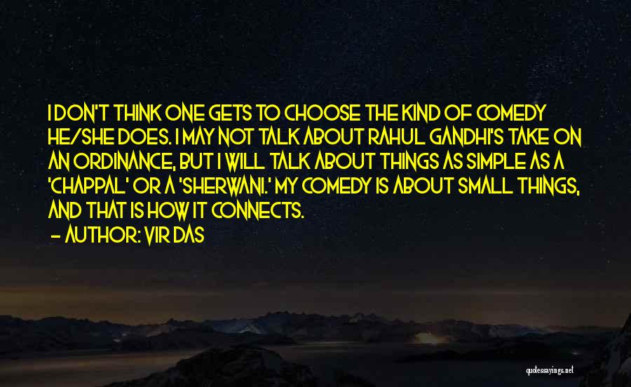 He's One Of A Kind Quotes By Vir Das