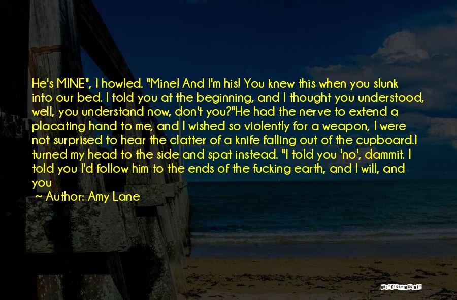 He's Only Mine Quotes By Amy Lane