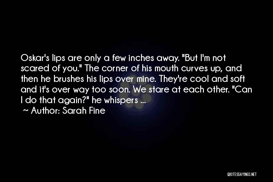 He's Only Mine Quotes By Sarah Fine