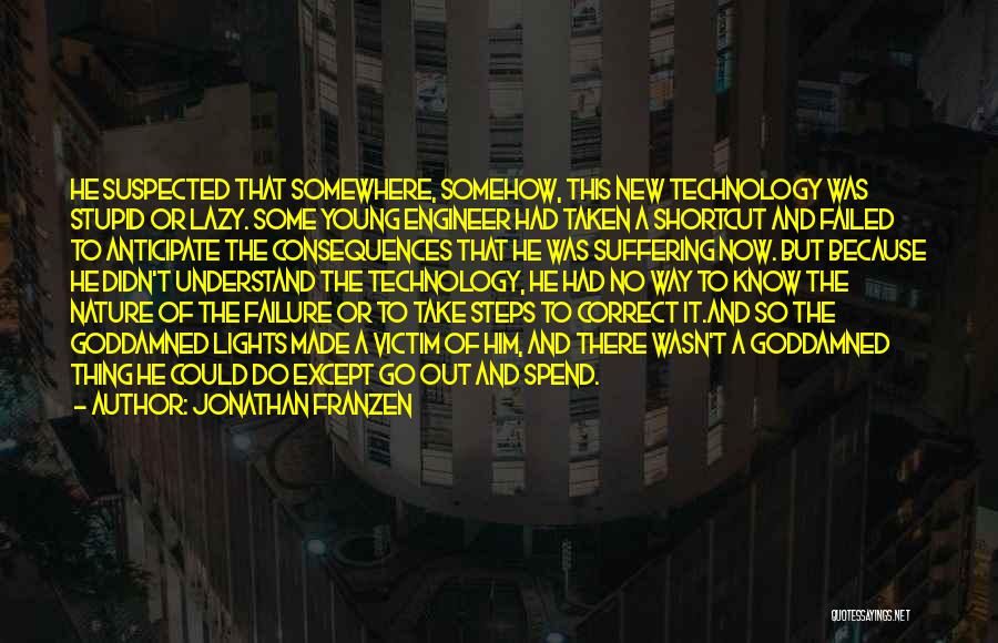 He's Out There Somewhere Quotes By Jonathan Franzen