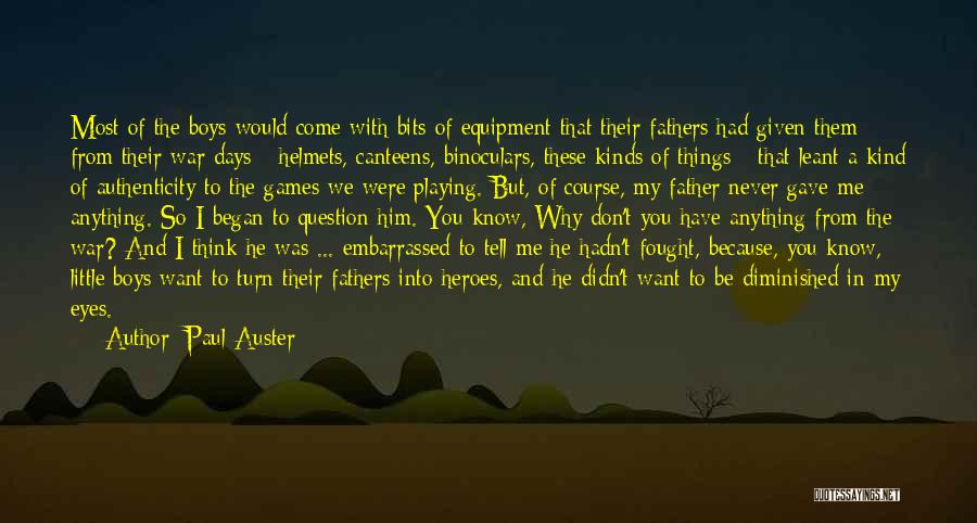 He's Playing Games Quotes By Paul Auster