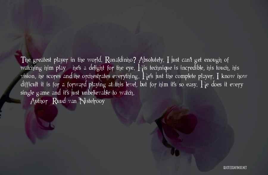 He's Playing Games Quotes By Ruud Van Nistelrooy