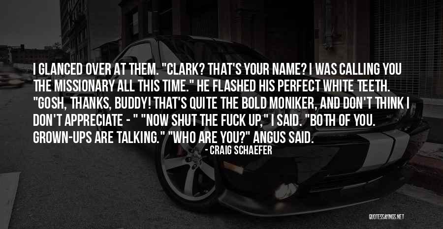He's Quite Perfect Quotes By Craig Schaefer He's Quite Perfect Quotes By Craig Schaefer