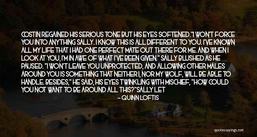 He's Quite Perfect Quotes By Quinn Loftis He's Quite Perfect Quotes By Quinn Loftis