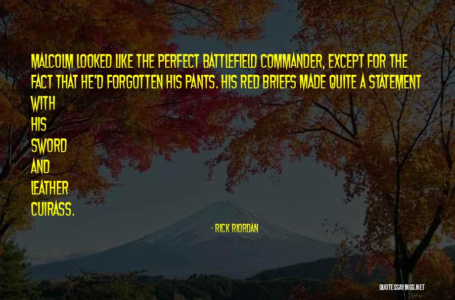 He's Quite Perfect Quotes By Rick Riordan He's Quite Perfect Quotes By Rick Riordan
