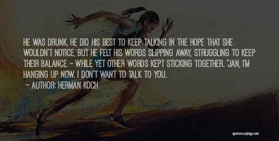 He's Slipping Away Quotes By Herman Koch