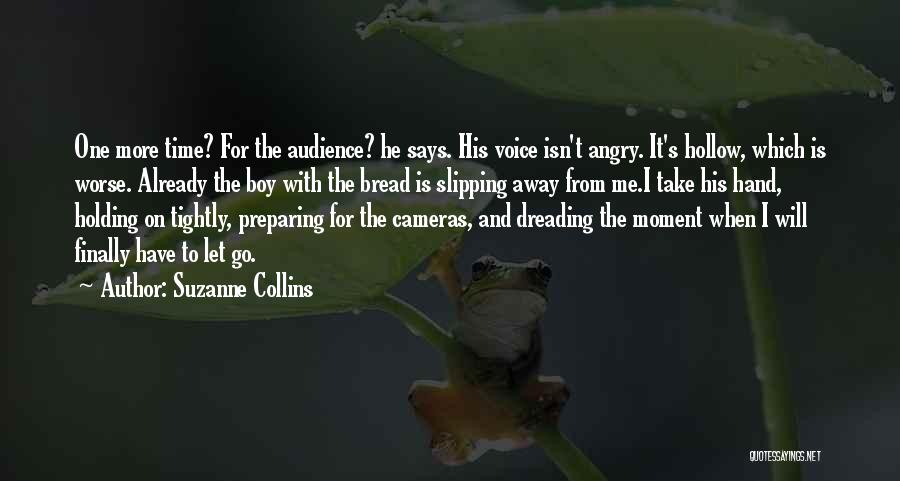 He's Slipping Away Quotes By Suzanne Collins