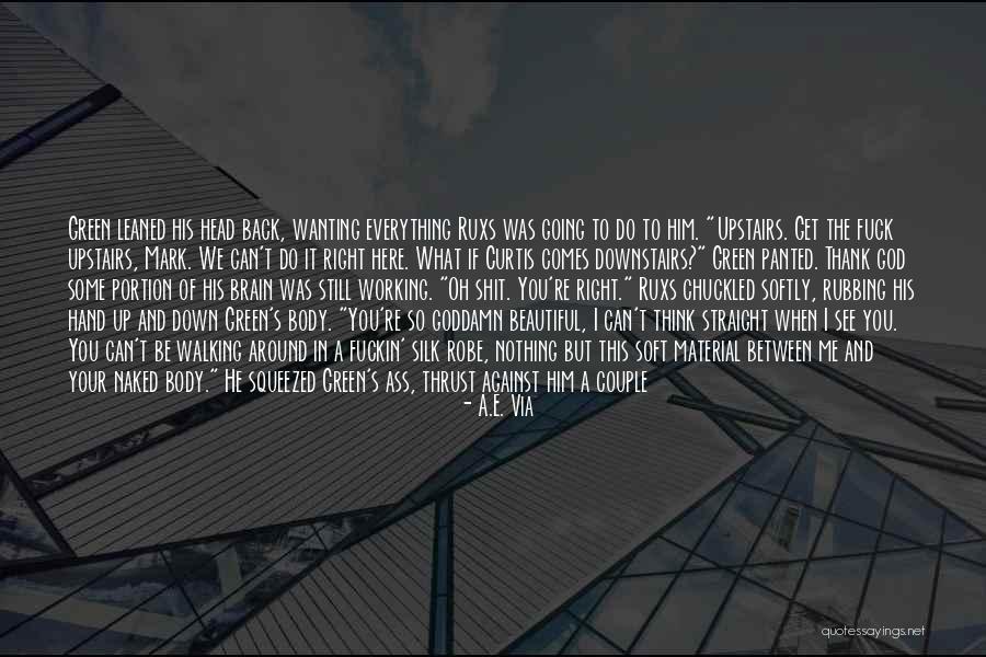He's So Beautiful Quotes By A.E. Via He's So Beautiful Quotes By A.E. Via