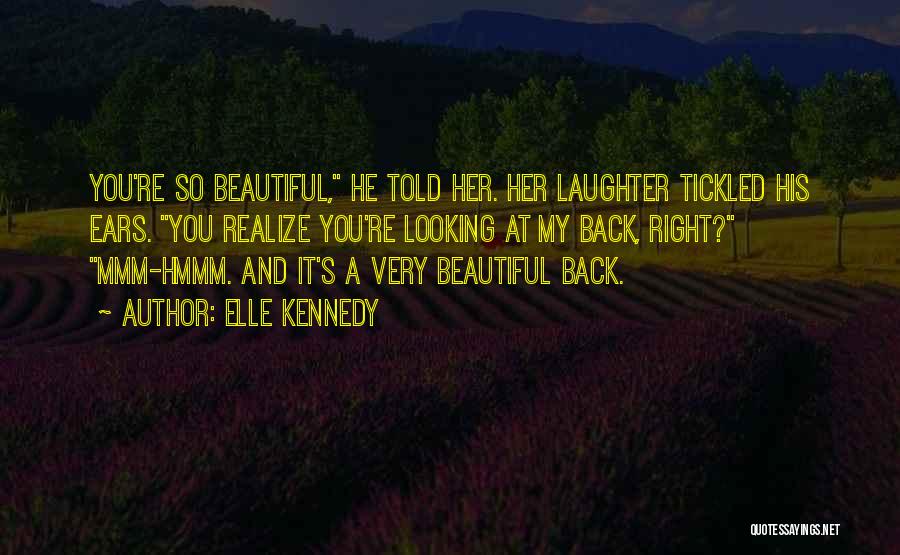 He's So Beautiful Quotes By Elle Kennedy