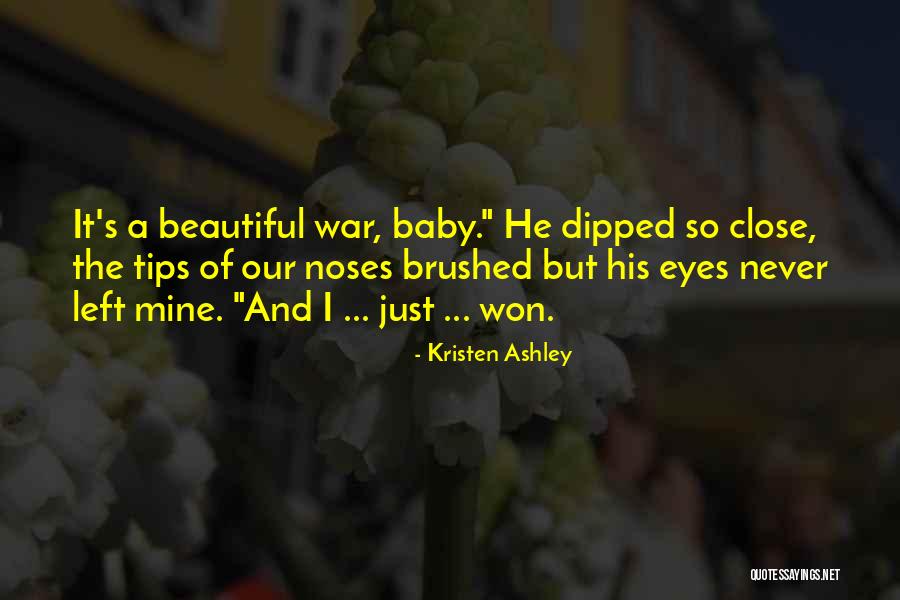 He's So Beautiful Quotes By Kristen Ashley He's So Beautiful Quotes By Kristen Ashley