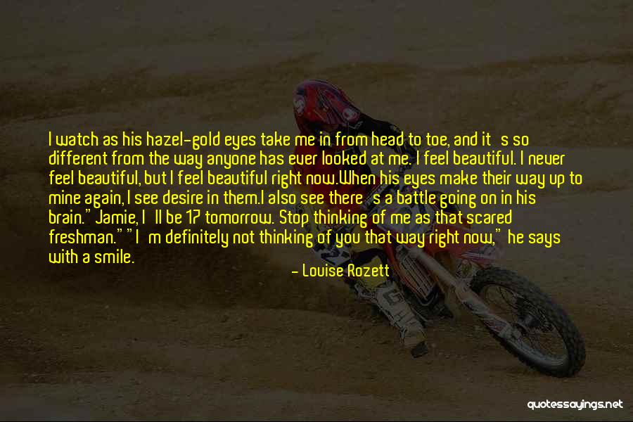 He's So Beautiful Quotes By Louise Rozett He's So Beautiful Quotes By Louise Rozett