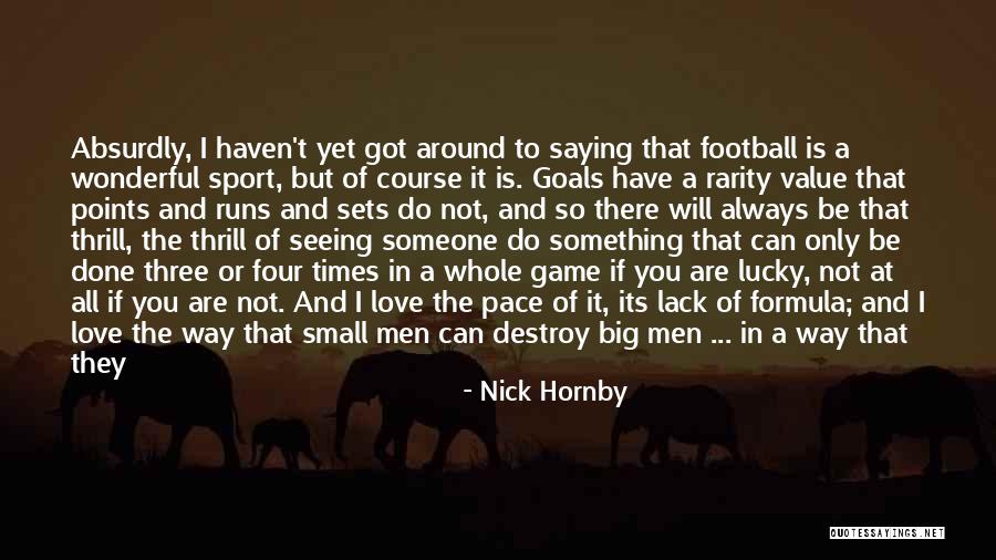 He's So Beautiful Quotes By Nick Hornby He's So Beautiful Quotes By Nick Hornby