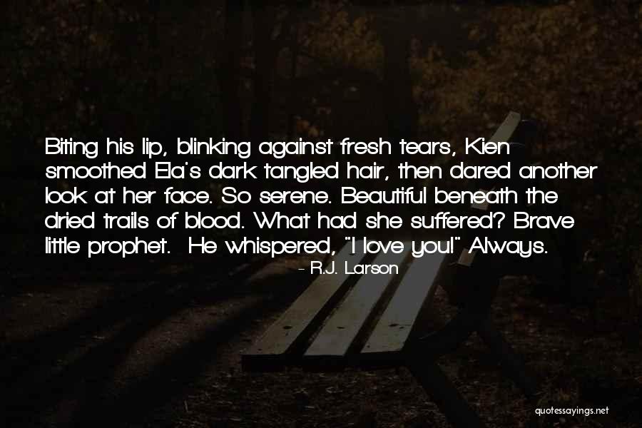 He's So Beautiful Quotes By R.J. Larson