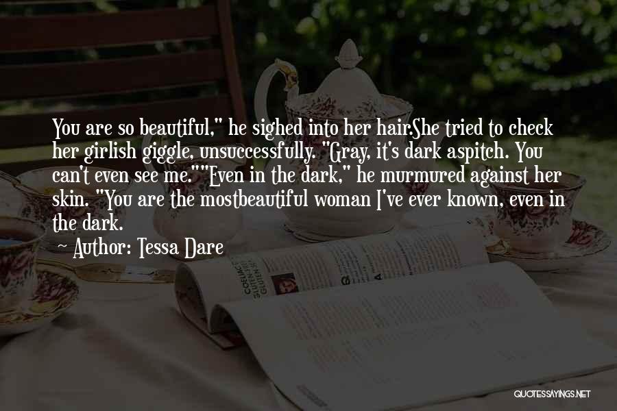 He's So Beautiful Quotes By Tessa Dare