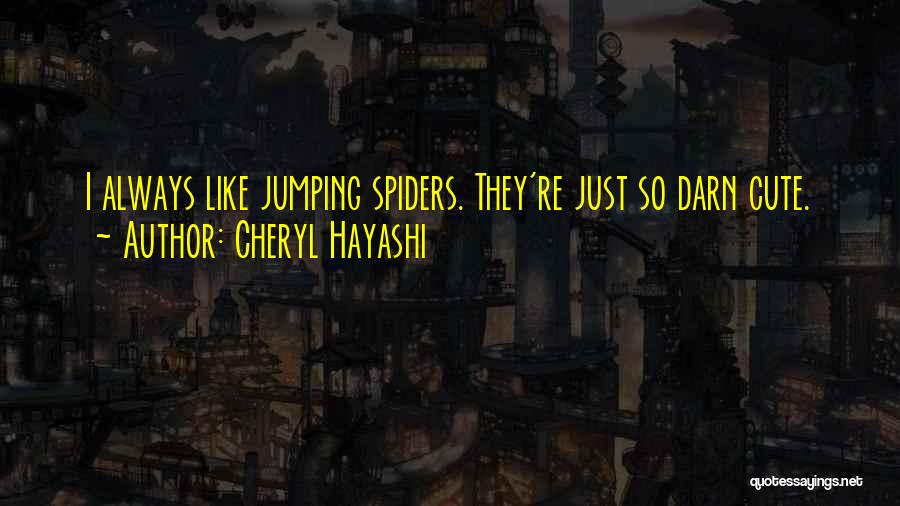 He's So Darn Cute Quotes By Cheryl Hayashi