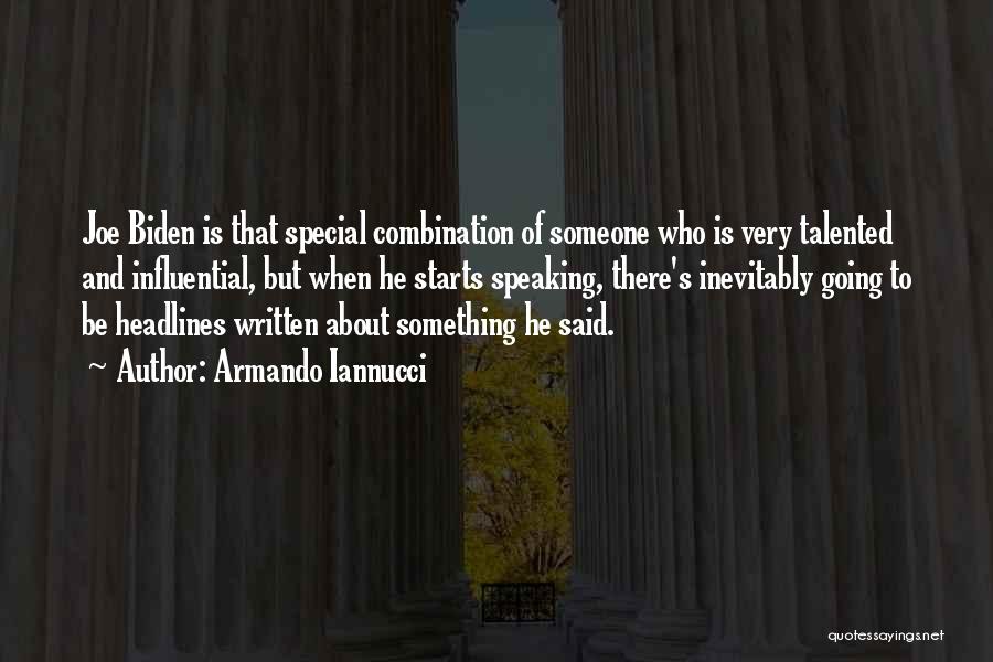 He's Someone Special Quotes By Armando Iannucci