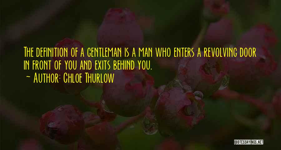 He's Such A Gentleman Quotes By Chloe Thurlow