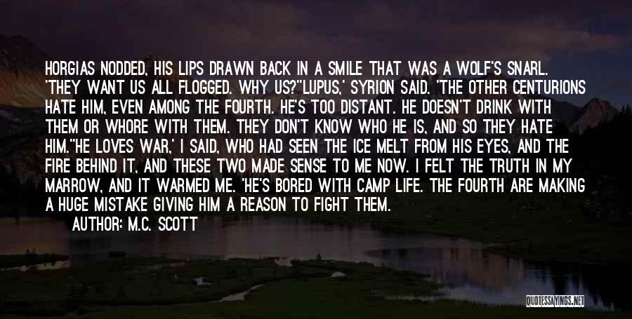 He's The Reason Why I Smile Quotes By M.C. Scott