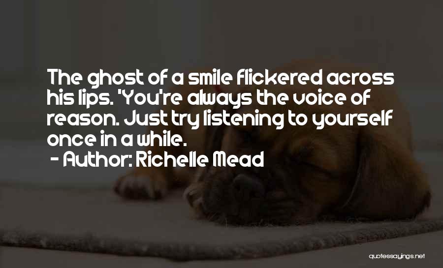 He's The Reason Why I Smile Quotes By Richelle Mead