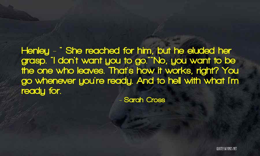 He's The Right One Quotes By Sarah Cross