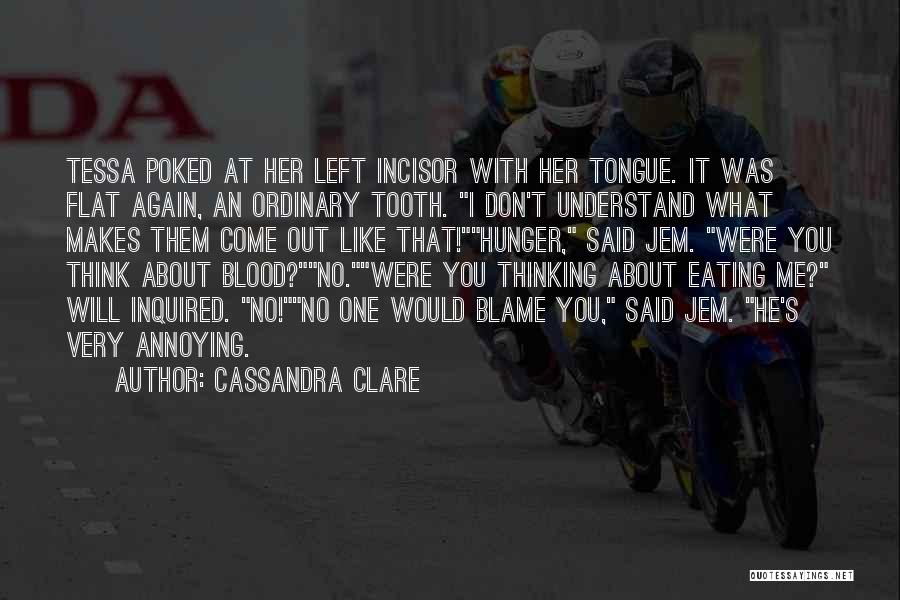 He's Thinking About Me Quotes By Cassandra Clare