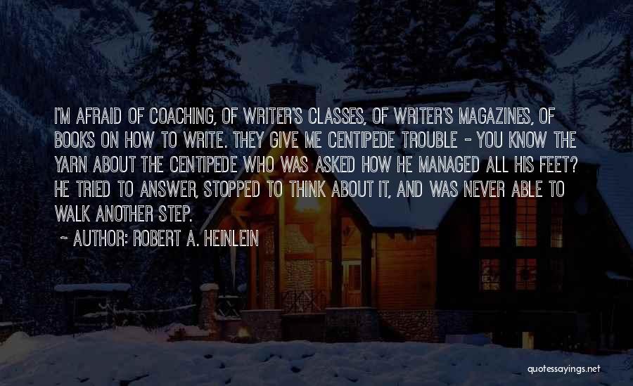 He's Thinking About Me Quotes By Robert A. Heinlein