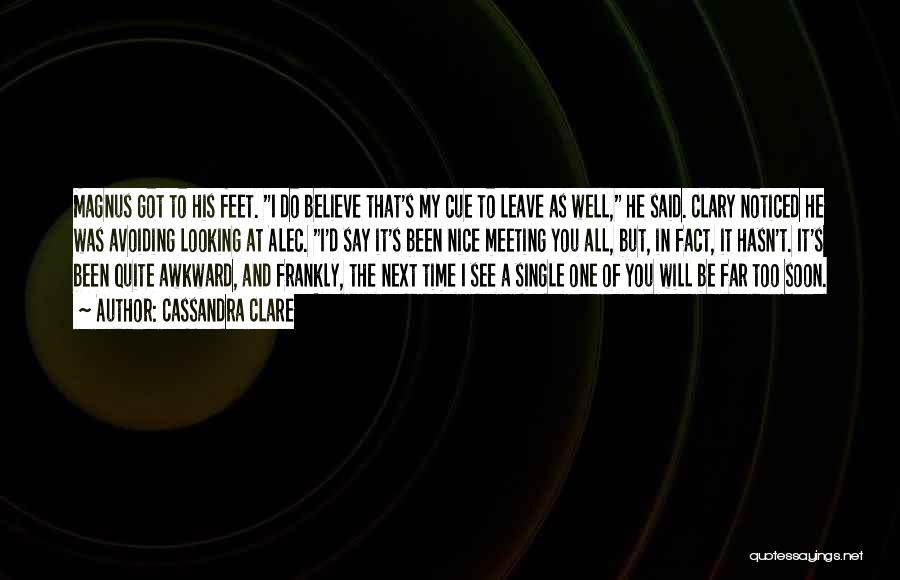 He's Too Nice Quotes By Cassandra Clare