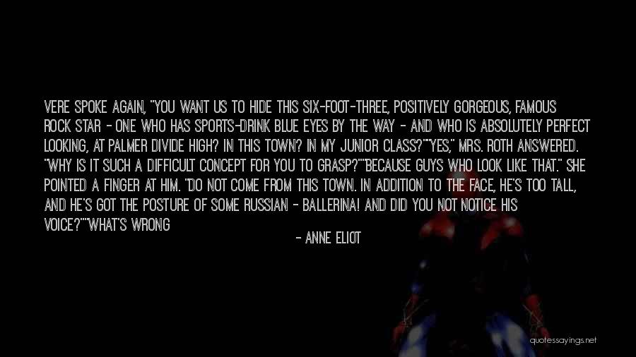 He's Too Perfect Quotes By Anne Eliot He's Too Perfect Quotes By Anne Eliot