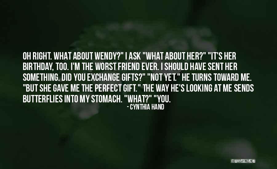 He's Too Perfect Quotes By Cynthia Hand He's Too Perfect Quotes By Cynthia Hand