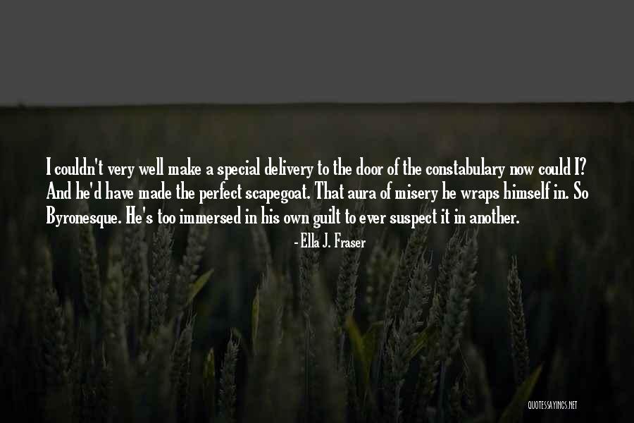 He's Too Perfect Quotes By Ella J. Fraser He's Too Perfect Quotes By Ella J. Fraser