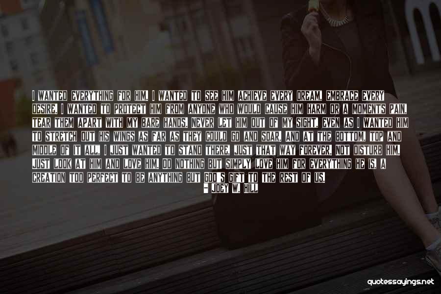 He's Too Perfect Quotes By Joey W. Hill He's Too Perfect Quotes By Joey W. Hill