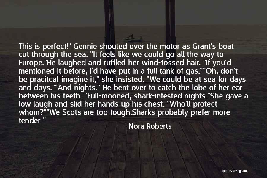 He's Too Perfect Quotes By Nora Roberts He's Too Perfect Quotes By Nora Roberts