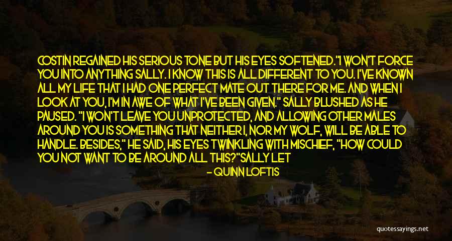 He's Too Perfect Quotes By Quinn Loftis He's Too Perfect Quotes By Quinn Loftis