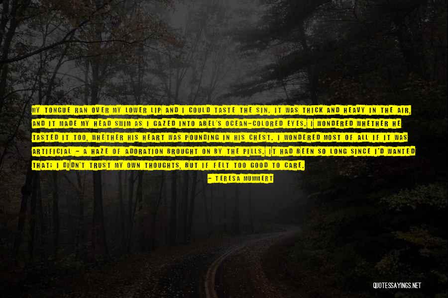 He's Too Perfect Quotes By Teresa Mummert He's Too Perfect Quotes By Teresa Mummert