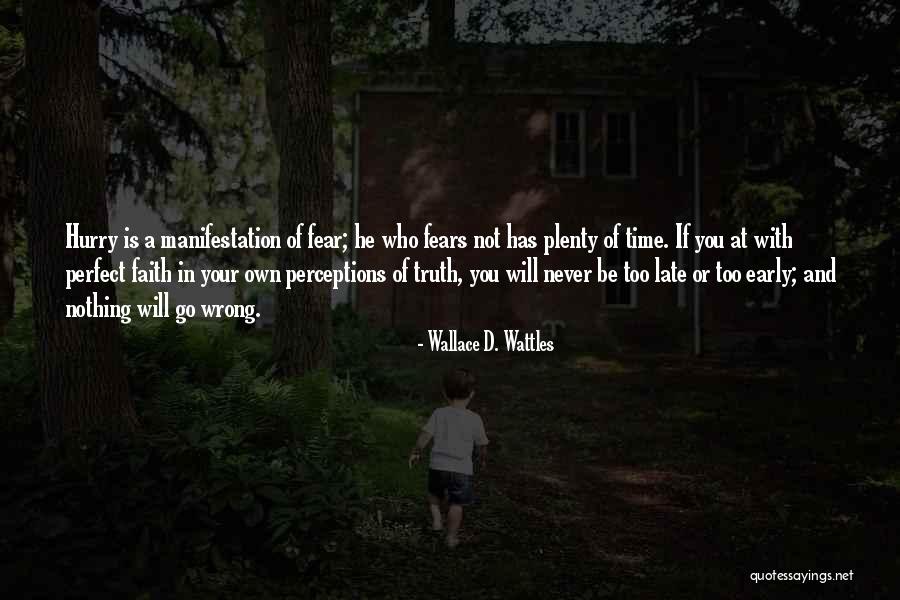 He's Too Perfect Quotes By Wallace D. Wattles He's Too Perfect Quotes By Wallace D. Wattles