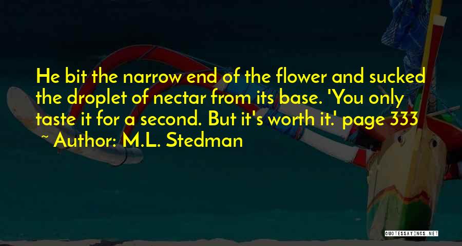 He's Worth It Quotes By M.L. Stedman