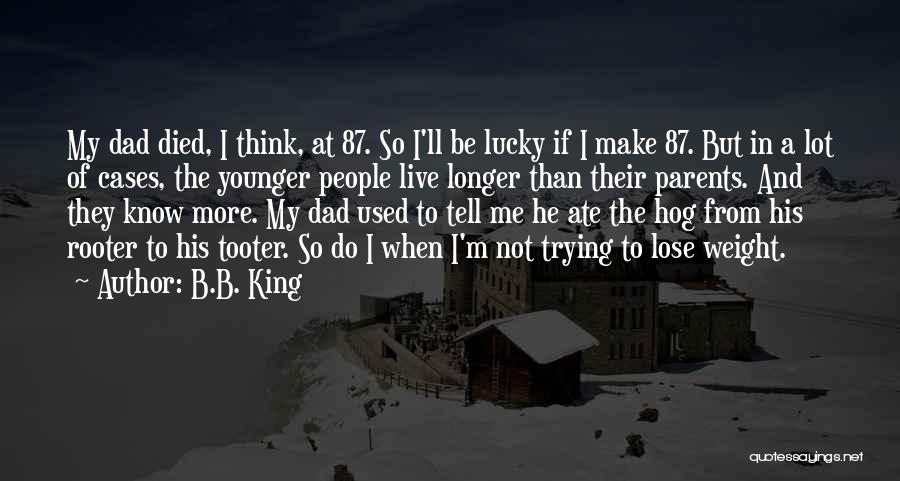 He's Younger Than Me Quotes By B.B. King