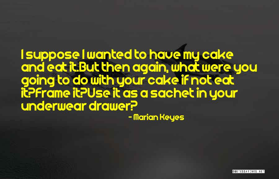 Hesabe Quotes By Marian Keyes Hesabe Quotes By Marian Keyes