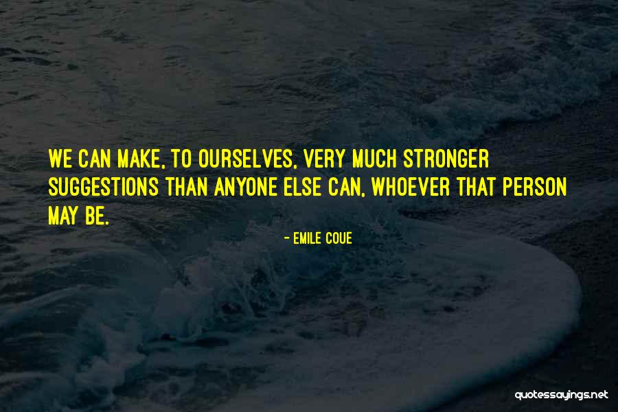 Hesanit Quotes By Emile Coue Hesanit Quotes By Emile Coue