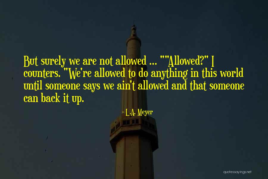 Hesarizona Quotes By L.A. Meyer Hesarizona Quotes By L.A. Meyer