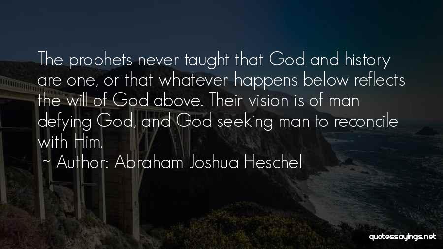 Heschel Prophets Quotes By Abraham Joshua Heschel